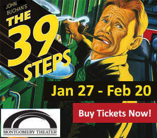 The 39 Steps by Patrick Barlow, adapted from a John Buchan novel Mix a Hitchcock masterpiece with a juicy spy novel, add a dash of Monty Python and you have The 39 Steps, a fast-paced whodunit for anyone who loves the magic of theater!